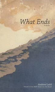 Tapa de What Ends Awp Award Series in the Novel