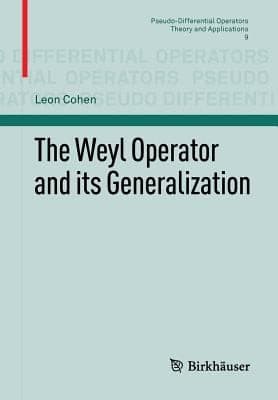 Tapa de The Weyl Operator And Its Generalization