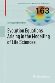 Tapa de Evolution Equations Arising In The Modelling Of Life Sciences
