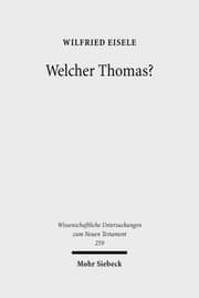 Tapa de Welcher Thomas Studien Zur Text Und Berlieferungsgeschichte Des Thomasevangeliums