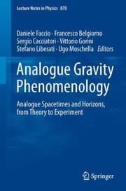 Tapa de Analogue Gravity Phenomenology Analogue Spacetimes And Horizons From Theory To Experiment