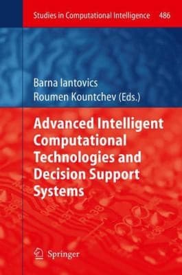Tapa de Advanced Intelligent Computational Technologies and Decision Support Systems
Studies in Computational Intelligence