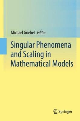 Tapa de Singular Phenomena and Scaling in Mathematical Models