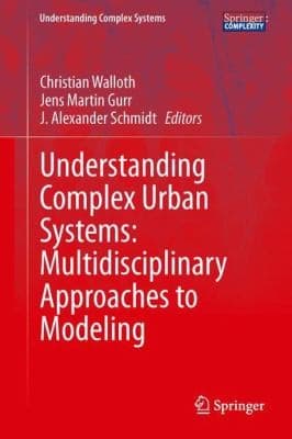 Tapa de Understanding Complex Urban Systems Multidisciplinary Approaches To Modeling