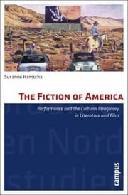 Tapa de The Fiction Of America Performance And The Cultural Imaginary In Literature And Film
