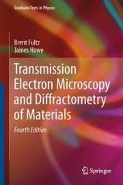 Tapa de Transmission Electron Microscopy and Diffractometry of Materials
            
                Graduate Texts in Physics