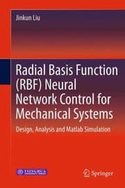 Tapa de Radial Basis Function Rbf Neural Network Control For Mechanical Systems Design Analysis And Matlab Simulation