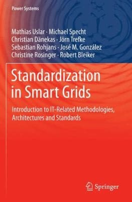 Tapa de Standardization In Smart Grids Introduction To Itrelated Methodologies Architectures And Standards