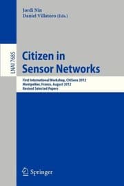 Tapa de Citizen In Sensor Networks 1st International Workshop Citisens 2012