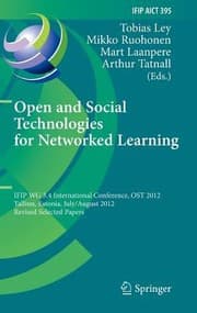 Tapa de Open And Social Technologies For Networked Learning Ifip Wg 34 International Conference Ost 2012 Tallinn Estonia July 30 August 3 2012 Revised Selected Papers