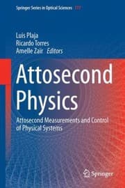 Tapa de Attosecond Physics Attosecond Measurements And Control Of Physical Systems