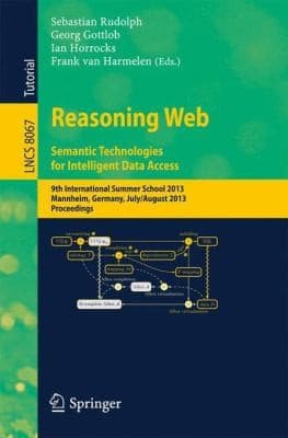 Tapa de Reasoning Web Semantic Technologies For Intelligent Data Access 9th International Summer School 2013 Mannheim Germany July 30 August 2 2013 Proceedings