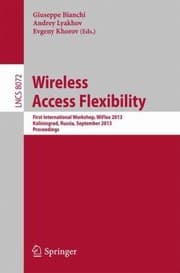 Tapa de Wireless Access Flexibility First International Workshop Wiflex 2013 Kaliningrad Russia September 46 2013 Proceedings