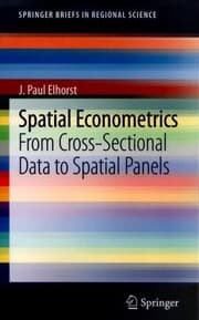 Tapa de Spatial Econometrics From Crosssectional Data To Spatial Panels