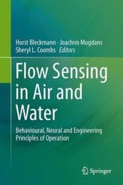 Tapa de Flow Sensing In Air And Water Behavioural Neural And Engineering Principles Of Operation