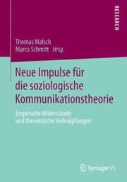 Tapa de Neue Impulse Fr Die Soziologische Kommunikationstheorie Empirische Widerstnde Und Theoretische Verknpfungen
