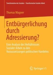 Tapa de Entburgerlichung Durch Adressierung
            
                Transformation Des Sozialen  Transformation Sozialer Arbeit