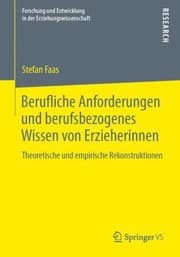 Tapa de Berufliche Anforderungen Und Berufsbezogenes Wissen Von Erzieherinnen
Forschung Und Entwicklung in Der Erziehungswissenschaft