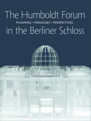 Tapa de The Humboldtforum In The Berliner Schloss Planning Processes Perspectives
