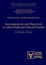 Tapa de Intersubjectivity And Objectivity In Adam Smith And Edmund Husserl A Collection Of Essays