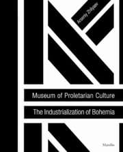 Tapa de Museum Of Proletarian Culture Industrialization Of Bohemians