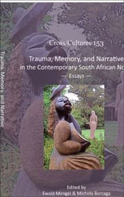 Tapa de Trauma Memory And Narrative In The Contemporary South African Novel Essays