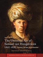 Tapa de The Universal Art Of Samuel Van Hoogstraten 16271678 Painter Writer And Courtier
