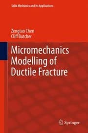 Tapa de Micromechanics Modelling of Ductile Fracture
            
                Solid Mechanics and Its Applications