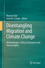 Tapa de Disentangling Migration And Climate Change Methodologies Political Discourses And Human Rights
