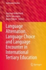 Tapa de Language Alternation Language Choice And Language Encounter In International Tertiary Education