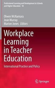 Tapa de Workplace Learning In Teacher Education International Practice And Policy