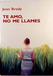 Tapa de Te amo, no me llames