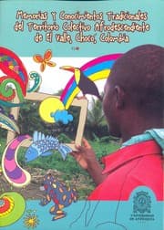 Tapa de Memorias y conocimientos tradicionales del territorio colectivo afrodescendiente de el Valle, Chocó, Colombia