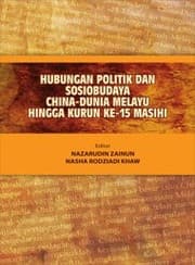 Tapa de Hubungan Politik dan Sosiobudaya China-Dunia Melayu Hingga Kurun ke-15 Masihi
