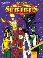 Tapa de How to draw DC comics super heroes