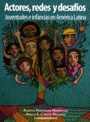 Tapa de Actores, redes y desafíos : juventudes e infancias en América Latina. - 1. edición