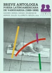 Tapa de Breve antología : poesía latinoamericana de vanguardia (1920-1930) : poemas y manifiestos. - 2. ed.