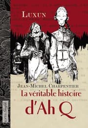 Tapa de LA VERITABLE HISTOIRE D'AH Q