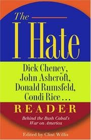 Tapa de The I Hate Dick Cheney, John Ashcroft, Donald Rumsfeld, Condi Rice. . . Reader