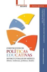 Tapa de Construcción de politicas educativas interculturales en México