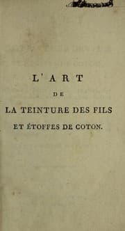 Tapa de L'art de la teinture des fils et ©♭toffes de coton