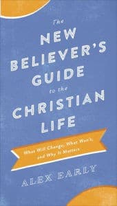 Tapa de The New Believer's Guide to the Christian Life