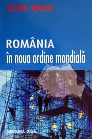 Tapa de România în noua ordine mondială