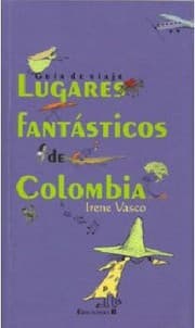 Tapa de Lugares fantásticos de Colombia