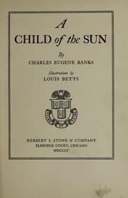 Tapa de A Child of the Sun ... With coloured illustrations by Louis Betts