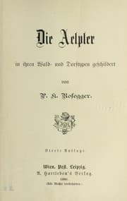 Tapa de Die Aelpler in ihren Wald- und Dorftypen geschildert