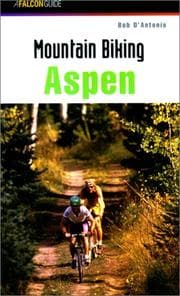 Tapa de Mountain Biking Aspen (Regional Mountain Biking Series)