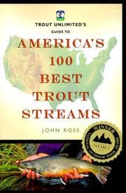 Tapa de Trout Unlimited's Guide to America's 100 Best Trout Streams