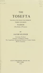 Tapa de The Tosefta: Translated from the Hebrew Sixth Division Tohorot (The Order of Purities) (Third Division: Nashim)