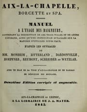Tapa de Aix-la-Chapelle, Borcette et Spa. Manuel ©  l'usage des baigneurs ...